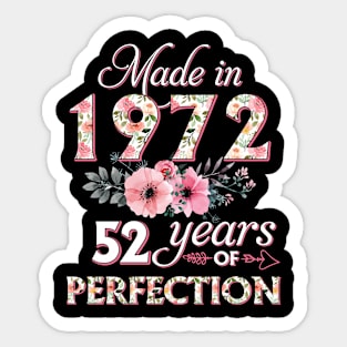 T4511972 Made in 1972 52 Years of Perfection Floral Parttern 52th Birthday for Women Sticker